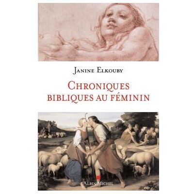 Albin Michel Chroniques bibliques au feminin Albin Michel Chroniques bibliques au feminin
