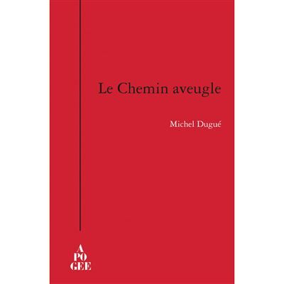 Apogee Le chemin aveugle Apogee Le chemin aveugle