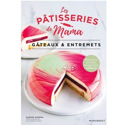 Marabout LES PATISSERIES DE MAMA GATEAUX ENTREMETS Marabout LES PATISSERIES DE MAMA GATEAUX ENTREMETS