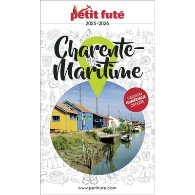 Petit futé CHARENTE-MARITIME 2025 PETIT FUTE GUIDE DEPARTEMENT Petit futé CHARENTE-MARITIME 2025 PETIT FUTE GUIDE DEPARTEMENT