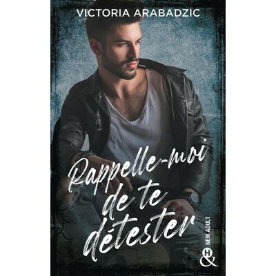 Harlequin RAPPELLE-MOI DE TE DETESTER Harlequin RAPPELLE-MOI DE TE DETESTER