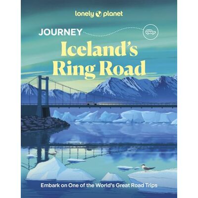 JOURNEY ICELAND RING ROAD 2026 LONELY PLANET JOURNEY ICELAND RING ROAD 2026 LONELY PLANET
