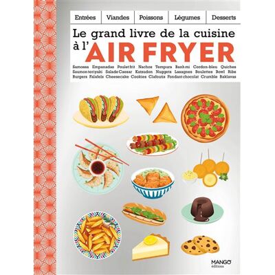 Mango LE GRAND LIVRE DE LA CUISINE A L'AIR FRYER Mango LE GRAND LIVRE DE LA CUISINE A L'AIR FRYER
