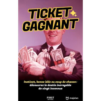 First TICKET GAGNANT INSTINCT BONNE IDEE OU COUP DE CHANCE First TICKET GAGNANT INSTINCT BONNE IDEE OU COUP DE CHANCE