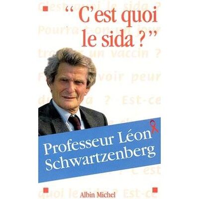Albin Michel C'est quoi le sida ? Albin Michel C'est quoi le sida ?