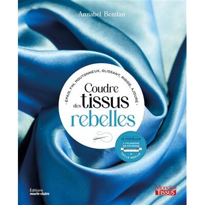 Marie Claire COUDRE DES TISSUS REBELLES Marie Claire COUDRE DES TISSUS REBELLES