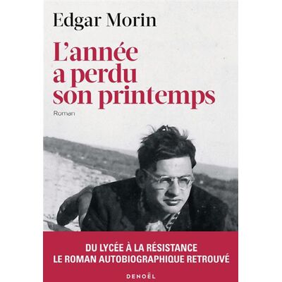 Denoël L'ANNEE A PERDU SON PRINTEMPS Denoël L'ANNEE A PERDU SON PRINTEMPS