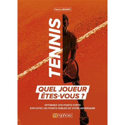 Amphora TENNIS QUEL JOUEUR ETES-VOUS OPTIMISER SON STYLE DE JEU Amphora TENNIS QUEL JOUEUR ETES-VOUS OPTIMISER SON STYLE DE JEU