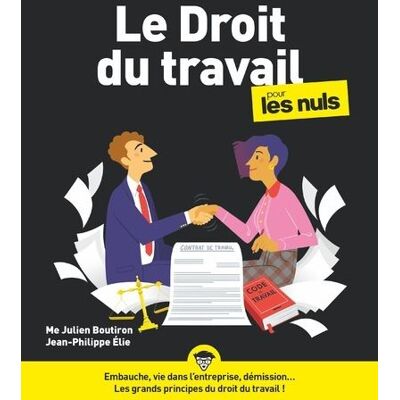 First LE DROIT DU TRAVAIL POUR LES NULS First LE DROIT DU TRAVAIL POUR LES NULS