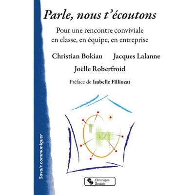 Chronique Sociale Parle, nous t'écoutons Chronique Sociale Parle, nous t'écoutons