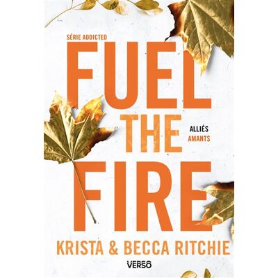 Verso ADDICTED,8:FUEL THE FIRE Verso ADDICTED,8:FUEL THE FIRE