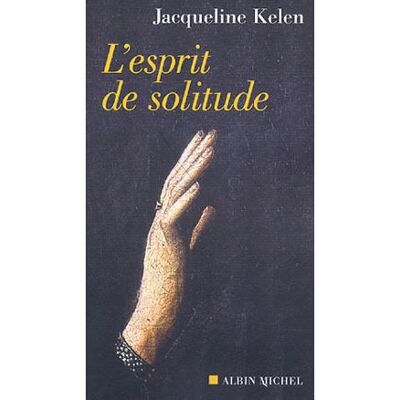 Albin Michel L'esprit de solitude Albin Michel L'esprit de solitude