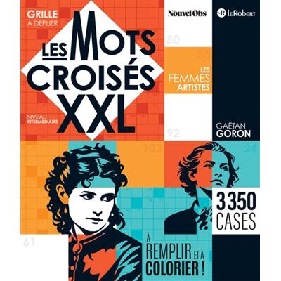 Le Robert FEMMES ARTISTES LES MOTS CROISES DE GAETAN GORON Le Robert FEMMES ARTISTES LES MOTS CROISES DE GAETAN GORON