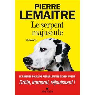 Albin Michel LE SERPENT MAJUSCULE Albin Michel LE SERPENT MAJUSCULE