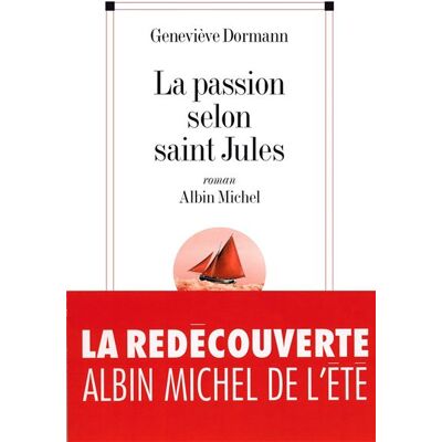 Albin Michel La passion selon Saint-Jules Albin Michel La passion selon Saint-Jules