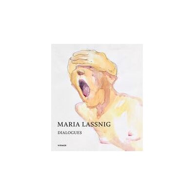 Hirmer LASSNIG MARIA: DIALOGUES Hirmer LASSNIG MARIA: DIALOGUES