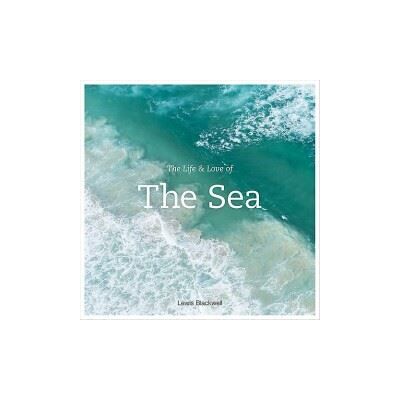 Abrams The Life and Love of the Sea Abrams The Life and Love of the Sea