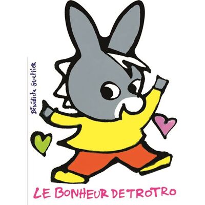 Gallimard jeunesse Le bonheur de Trotro Gallimard jeunesse Le bonheur de Trotro
