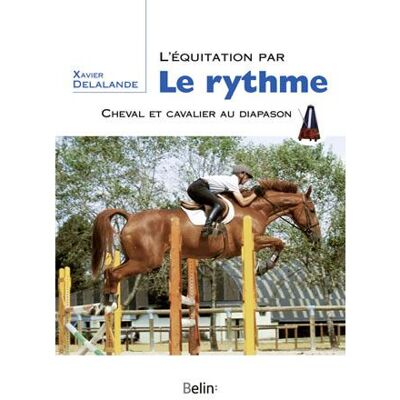 Belin L'équitation par le rythme Belin L'équitation par le rythme