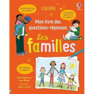 Usborne LES FAMILLES Usborne LES FAMILLES