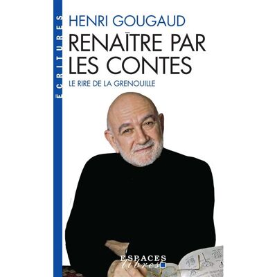 Albin Michel RENAITRE PAR LES CONTES LE RIRE DE LA GRENOUILLE Albin Michel RENAITRE PAR LES CONTES LE RIRE DE LA GRENOUILLE