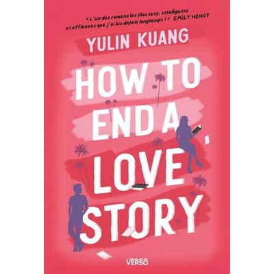 Verso HOW TO END A LOVE STORY Verso HOW TO END A LOVE STORY