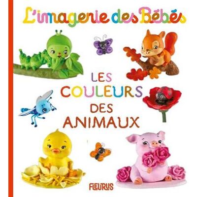 Fleurus LES COULEURS DES ANIMAUX Fleurus LES COULEURS DES ANIMAUX
