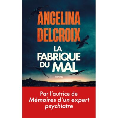 Michel Lafon LA FABRIQUE DU MAL Michel Lafon LA FABRIQUE DU MAL