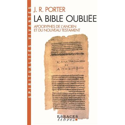 Albin Michel La bible oubliee apocryphes de l'ancien et du nouveau testam Albin Michel La bible oubliee apocryphes de l'ancien et du nouveau testam