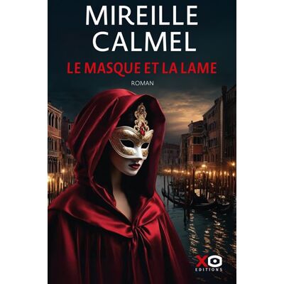 Xo LE MASQUE ET LA LAME Xo LE MASQUE ET LA LAME
