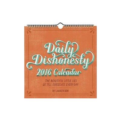 Abrams Daily Dishonesty 2016 Wall Calendar Abrams Daily Dishonesty 2016 Wall Calendar