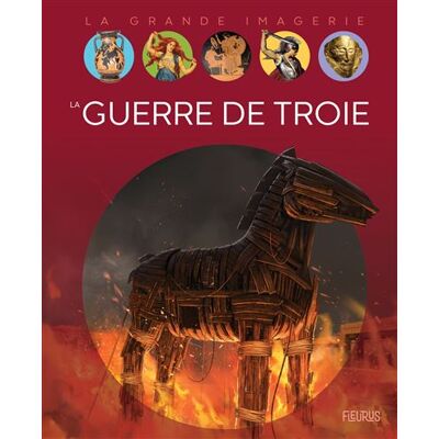 Fleurus LA GUERRE DE TROIE Fleurus LA GUERRE DE TROIE