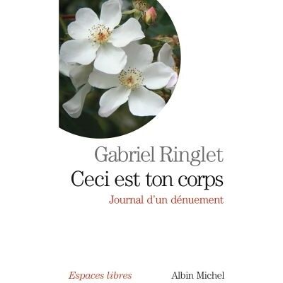 Albin Michel Ceci est ton corps journal d'un denument Albin Michel Ceci est ton corps journal d'un denument