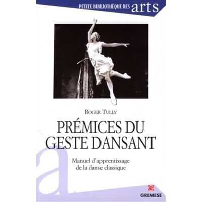 Gremese Prémices du geste dansant Gremese Prémices du geste dansant