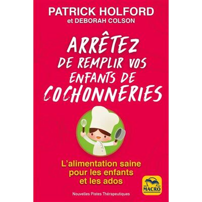 Macro Arrêtez de remplir vos enfants de cochonneries Macro Arrêtez de remplir vos enfants de cochonneries