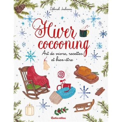 Rustica HIVER ART DE VIVRE RECETTES ET COCOONING Rustica HIVER ART DE VIVRE RECETTES ET COCOONING