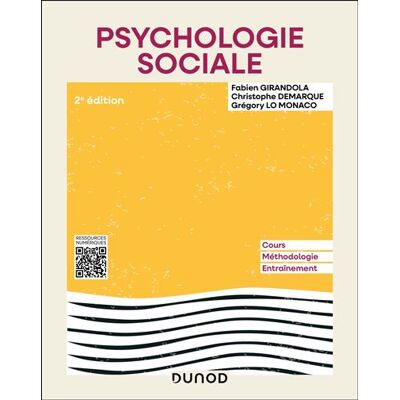 Dunod PSYCHOLOGIE SOCIALE - 2E ED. Dunod PSYCHOLOGIE SOCIALE - 2E ED.