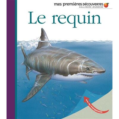 Gallimard jeunesse Le requin Gallimard jeunesse Le requin