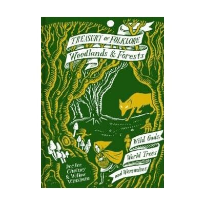 Abrams Treasury of Folklore. Woodlands and Forests Abrams Treasury of Folklore. Woodlands and Forests