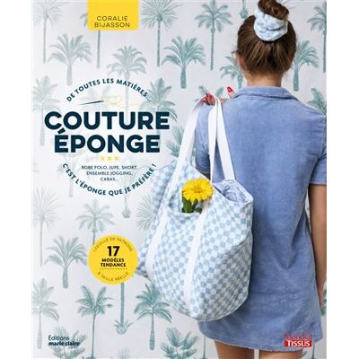 Marie Claire DE TOUTES LES MATIERES C'EST L'EPONGE QUE JE PREFERE Marie Claire DE TOUTES LES MATIERES C'EST L'EPONGE QUE JE PREFERE