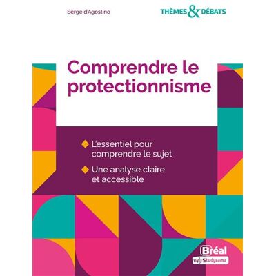 Bréal COMPRENDRE LE PROTECTIONNISME Bréal COMPRENDRE LE PROTECTIONNISME