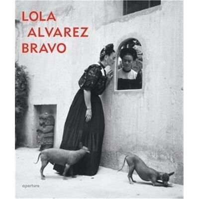 Aperture LOLA ALVAREZ BRAVO Aperture LOLA ALVAREZ BRAVO