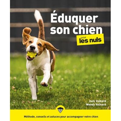 First Eduquer son chien pour les nuls First Eduquer son chien pour les nuls