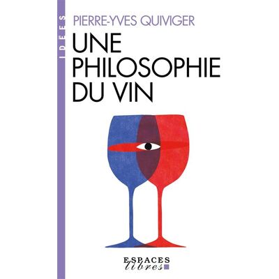 Albin Michel UNE PHILOSOPHIE DU VIN Albin Michel UNE PHILOSOPHIE DU VIN