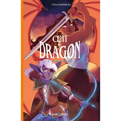 Albin Michel OEIL DE DRAGON,02:L'ATTAQUE Albin Michel OEIL DE DRAGON,02:L'ATTAQUE
