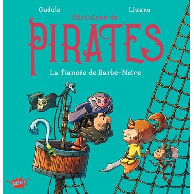 Splash HISTOIRES DE PIRATES:LA FIANCEE DE BARBE-NOIRE Splash HISTOIRES DE PIRATES:LA FIANCEE DE BARBE-NOIRE