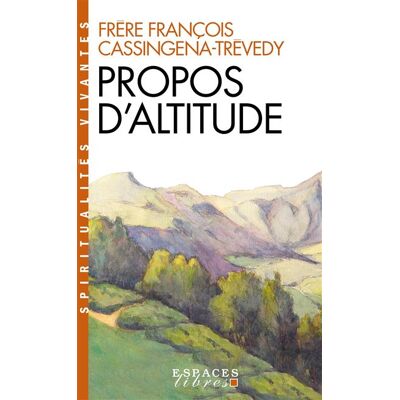 Albin Michel PROPOS D'ALTITUDE Albin Michel PROPOS D'ALTITUDE