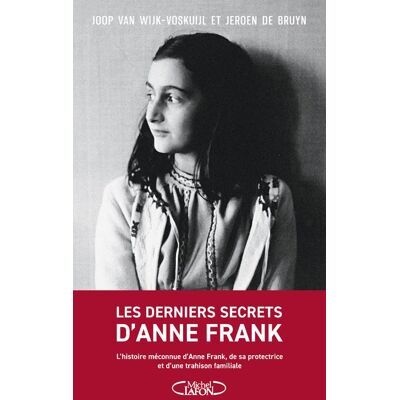 Michel Lafon LES DERNIERS SECRETS D'ANNE FRANK Michel Lafon LES DERNIERS SECRETS D'ANNE FRANK