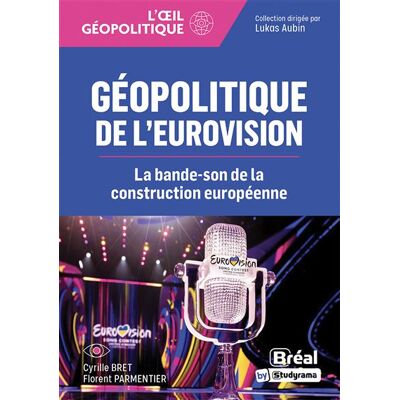 Bréal GEOPOLITIQUE DE L'EUROVISION LE MIROIR DEFORMANT DE L'IDENTI Bréal GEOPOLITIQUE DE L'EUROVISION LE MIROIR DEFORMANT DE L'IDENTI