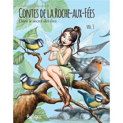 Beluga Contes de la roche-aux-fees,3:dans les secret des fees Beluga Contes de la roche-aux-fees,3:dans les secret des fees